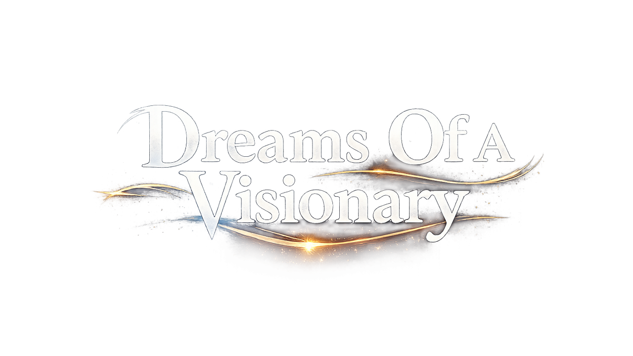 Dreams Of A Visionary